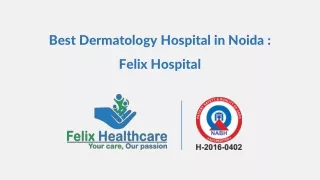Best Dermatology Hospital in Noida