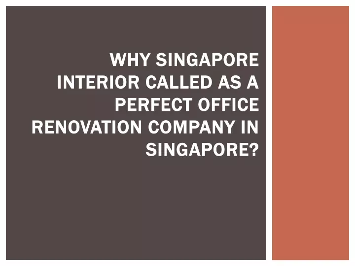 why singapore interior called as a perfect office renovation company in singapore