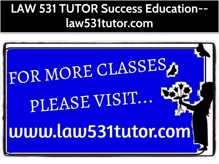 law 531 tutor success education law531tutor com