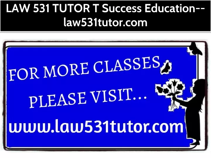 law 531 tutor t success education law531tutor com