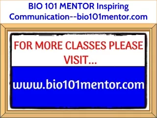 BIO 101 MENTOR Inspiring Communication--bio101mentor.com