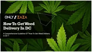 How To Get Weed Delivery In DC | Only Zaza