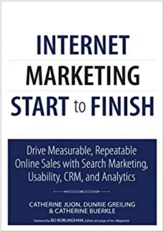 Internet Marketing Start to Finish Drive measurable repeatable online sales with