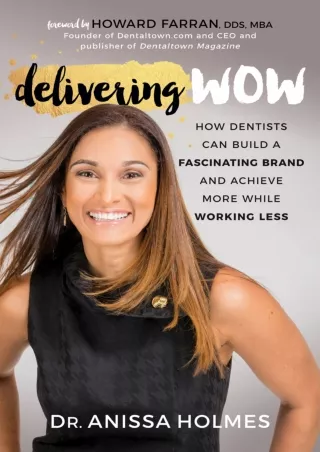 TOP Delivering WOW How Dentists Can Build a Fascinating Brand and Achieve More While