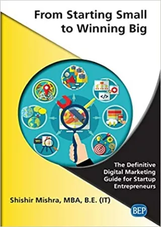 From Starting Small to Winning Big The Definitive Digital Marketing Guide For Startup