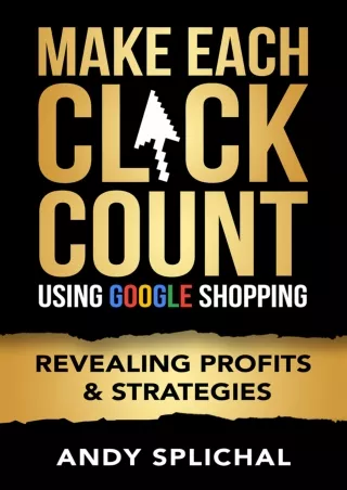BEST BOOK Make Each Click Count Using Google Shopping Revealing Profits  Strategies