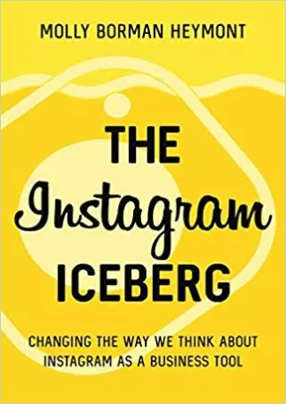 TOP The Instagram Iceberg Changing The Way We Think About Instagram As A Business Tool