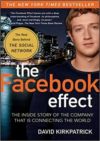 The Facebook Effect The Inside Story of the Company That Is Connecting the World