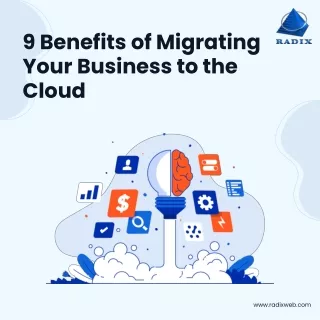 9 benefits of migrating your business to the cloud