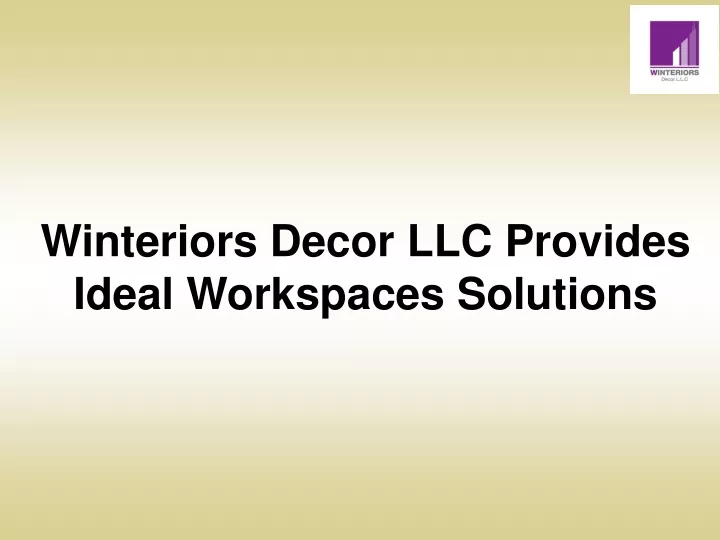 winteriors decor llc provides ideal workspaces