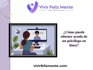 ¿Cómo puede obtener ayuda de un psicólogo en línea