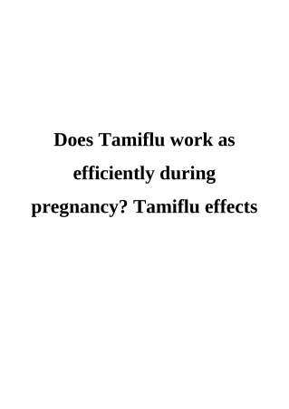 Does Tamiflu work as efficiently during pregnancy Tamiflu effects