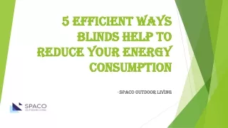 5 Efficient Ways Blinds Help To Reduce Your Energy Consumption