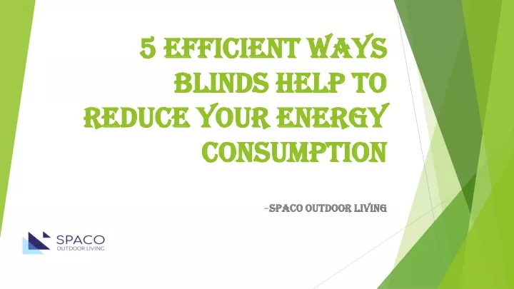 5 efficient ways blinds help to reduce your energy consumption