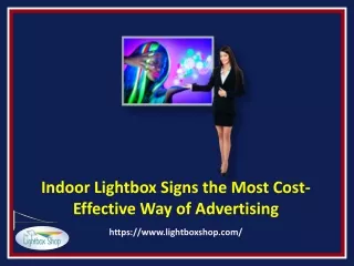 Indoor Lightbox Signs the Most Cost-Effective Way of Advertising