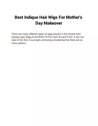 Best Indique Hair Wigs For Mother’s Day Makeover