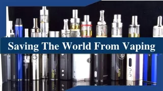 saving the world from vaping