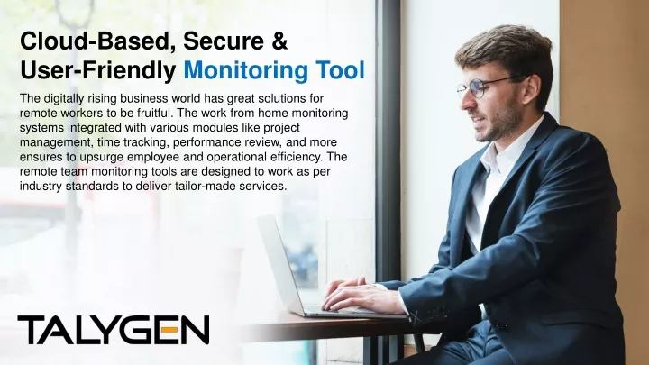 cloud based secure user friendly monitoring tool