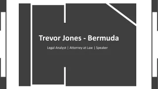 Trevor Jones (Bermuda) - Provides Consultation in Strategic Planning