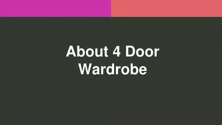 about 4 door wardrobe