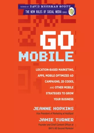 Go Mobile Location Based Marketing Apps Mobile Optimized Ad Campaigns 2D Codes and