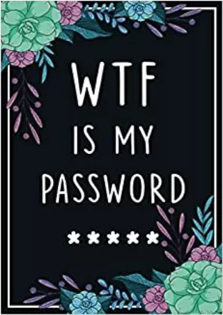 WTF Is My Password Password Book 6 x 9 Small Internet Password Notebook and