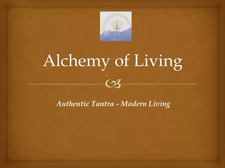 alchemy of living