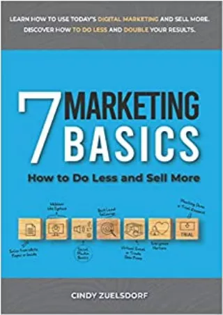 7 Marketing Basics How to Do Less and Sell More