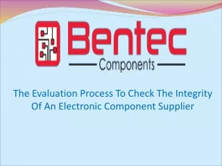 the evaluation process to check the integrity of an electronic component supplier