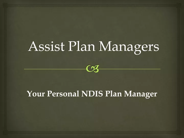 assist plan managers