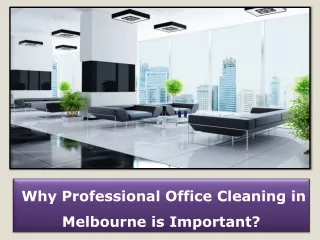 Why Professional Office Cleaning in Melbourne is Important