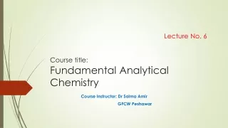 lecture 6; Stiochiometeric calculations by Dr. Salma Amir