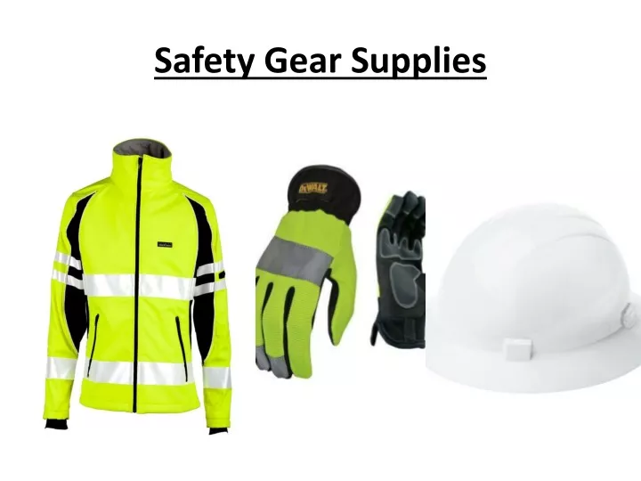 safety gear supplies