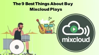 The 9 Best Things About Buy Mixcloud Plays