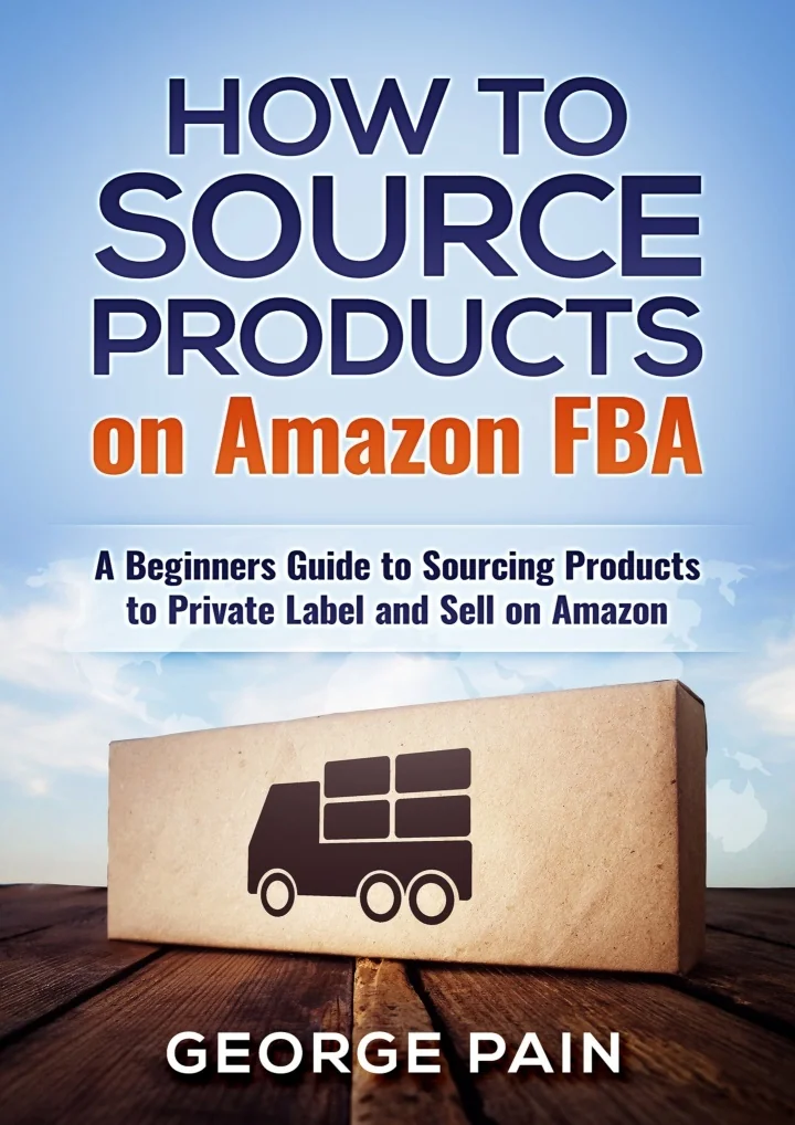 PPT - BEST BOOK How to Source Products on Amazon FBA A Beginners Guide ...