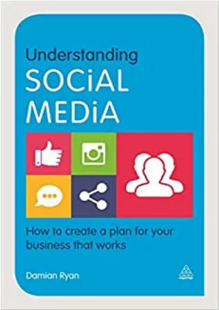 BEST BOOK Understanding Social Media How to Create a Plan for Your Business that Works