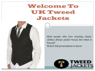 Welcome To UK Tweed Jackets