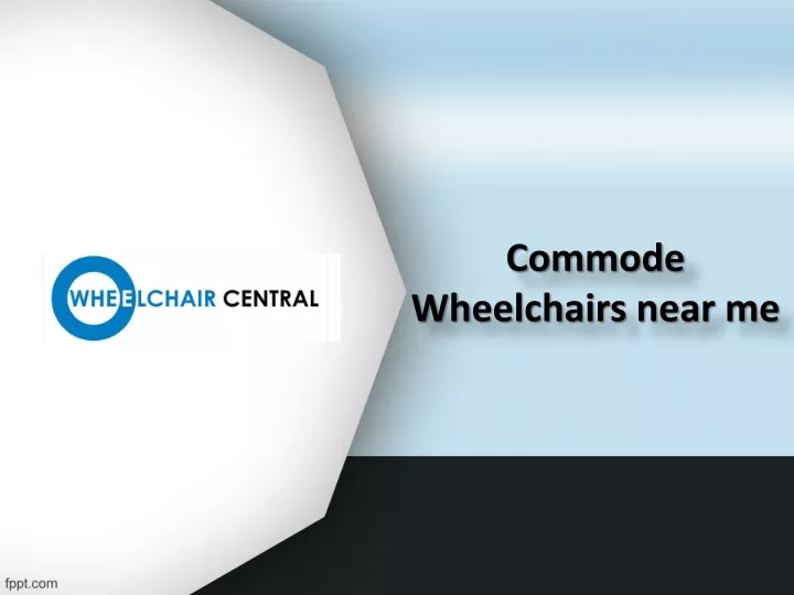 commode wheelchairs near me