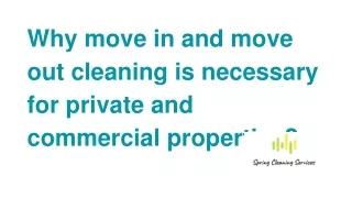 why move in and move out cleaning is necessary for private and commercial properties