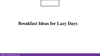 Breakfast Ideas for Lazy Days