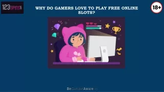 Why do gamers love to play free online slots