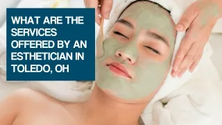 what are the services offered by an esthetician