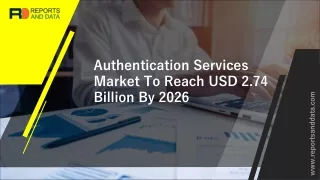 Authentication Services Market To Reach USD 2.74 Billion By 2026