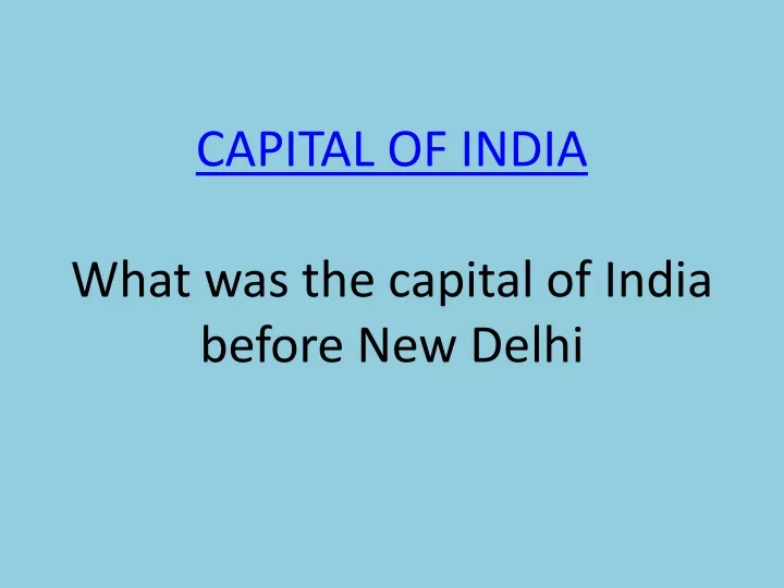 capital of india what was the capital of india before new delhi