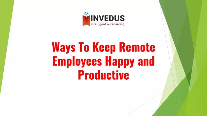 ways to keep remote employees happy and productive