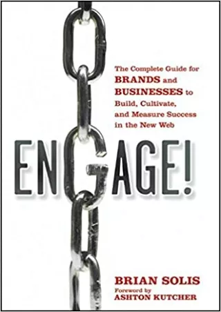 Engage The Complete Guide for Brands and Businesses to Build Cultivate and Measure