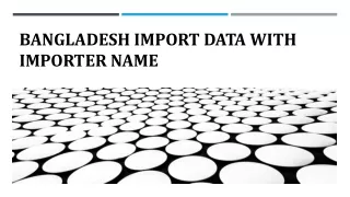 bangladesh import data with importer name