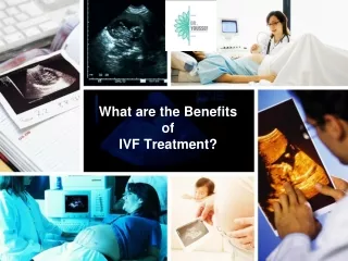 What are the Benefits of IVF Treatment?