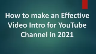 how to make an effective video intro for youtube