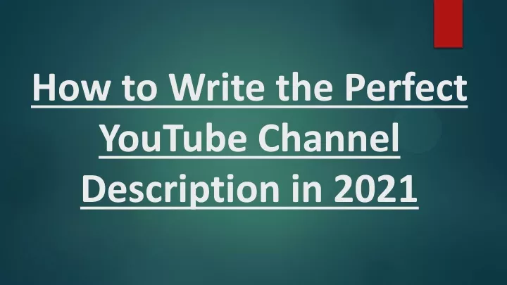 how to write the perfect youtube channel